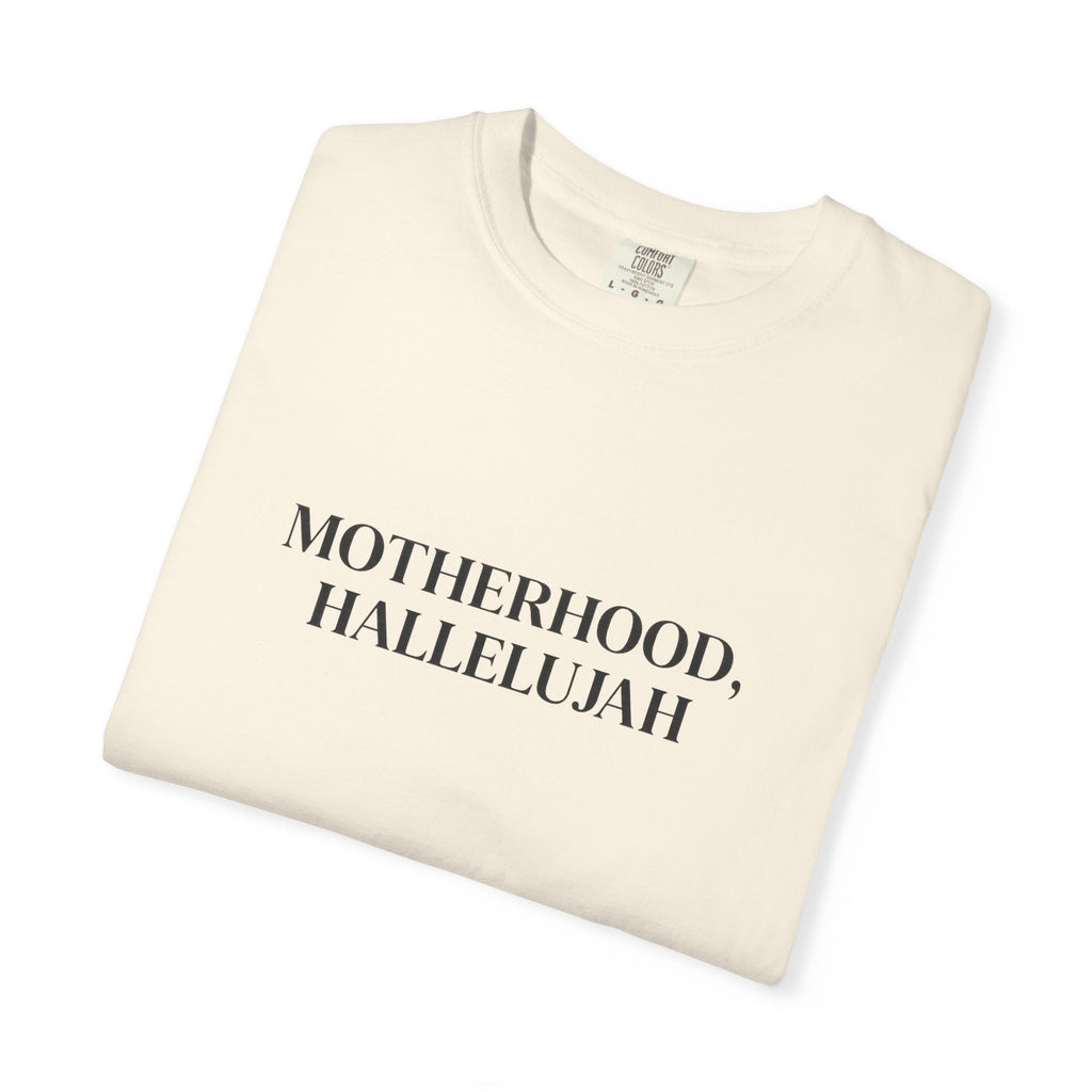 MOTHERHOOD, HALLELUJAH TEE