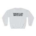 ADULT Crewneck Sweatshirt Loud Mouth Sister