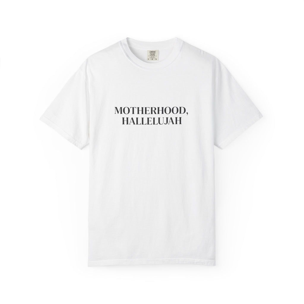 MOTHERHOOD, HALLELUJAH TEE