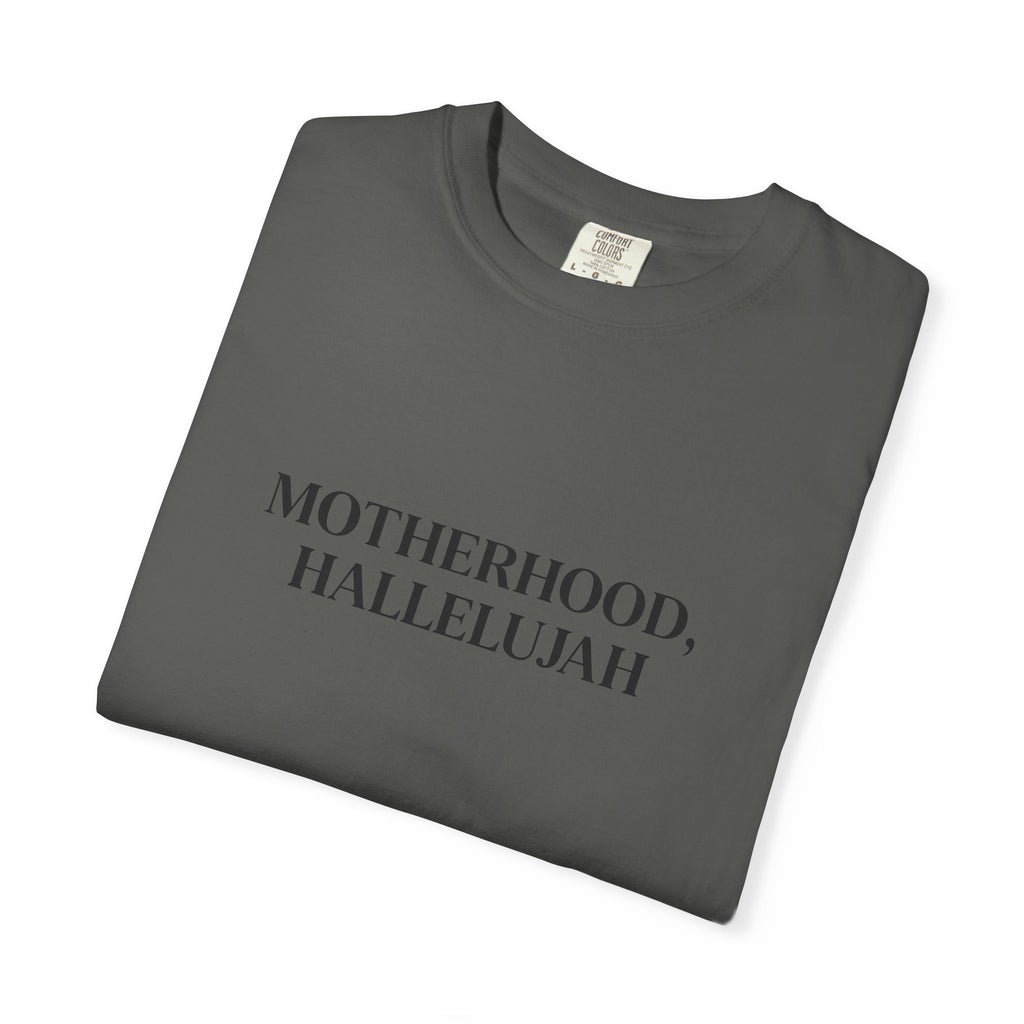 MOTHERHOOD, HALLELUJAH TEE