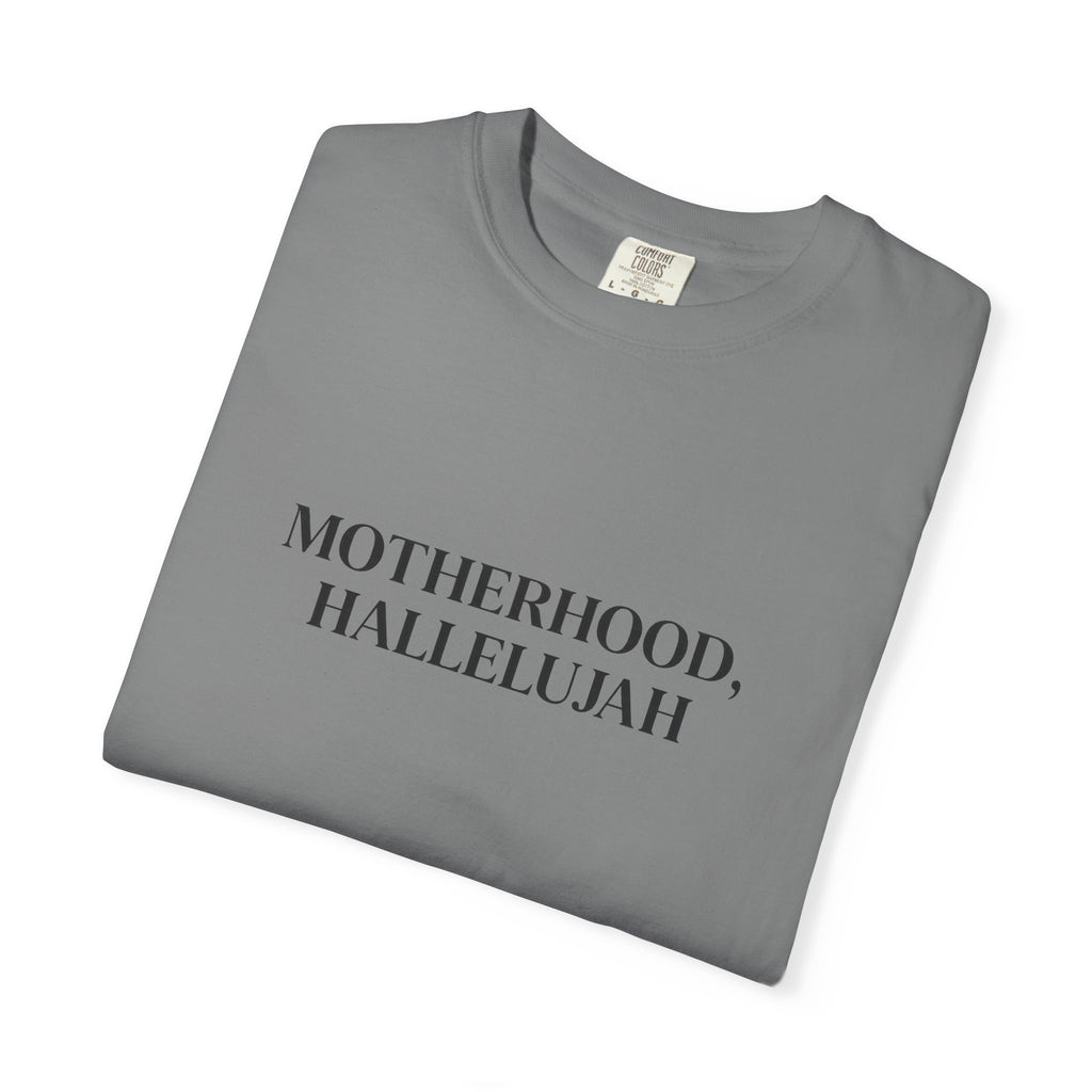 MOTHERHOOD, HALLELUJAH TEE