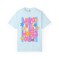 Adult Unisex Garment-Dyed T-shirt “What If It All Works Out”
