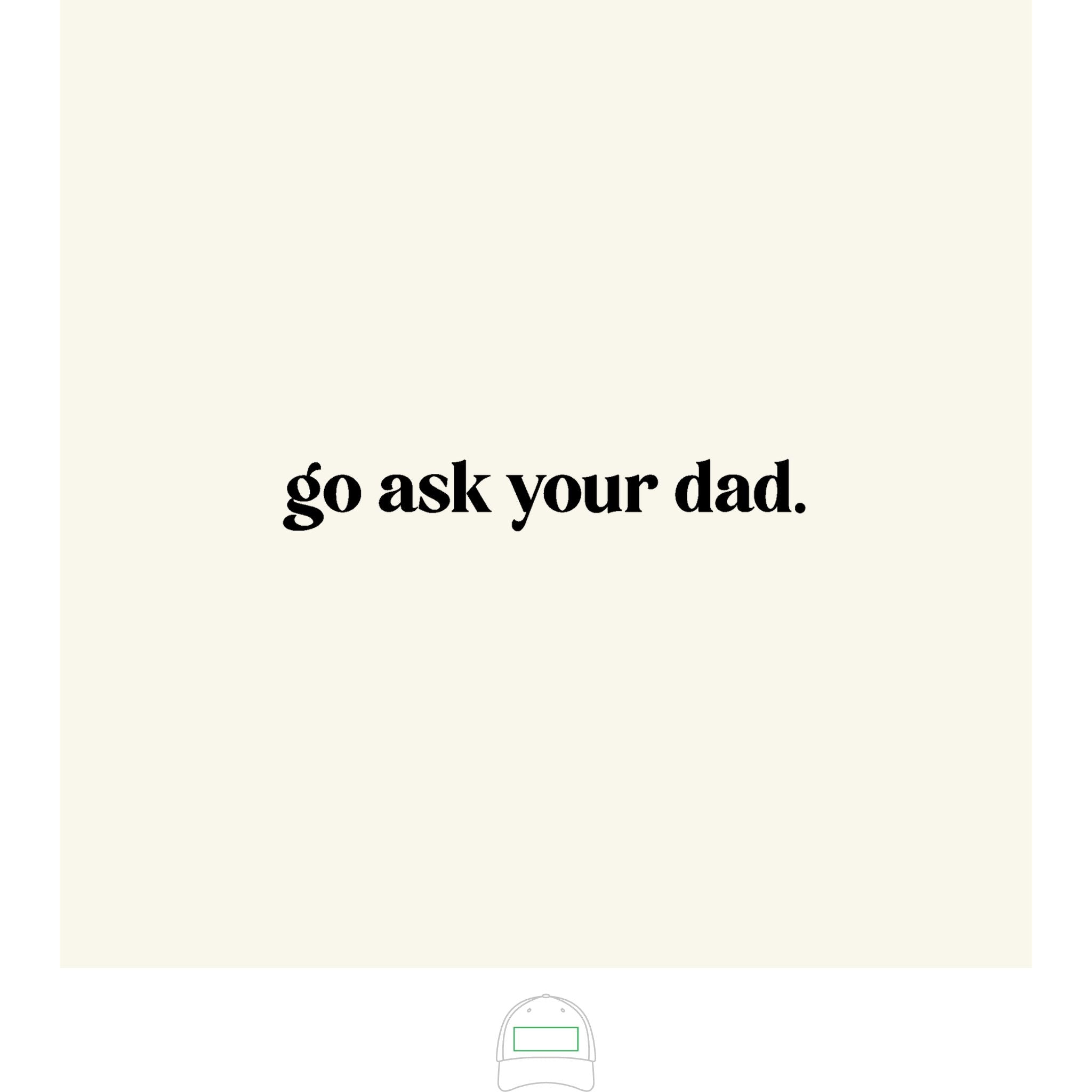 go ask your dad. Frame Two-Tone Cap